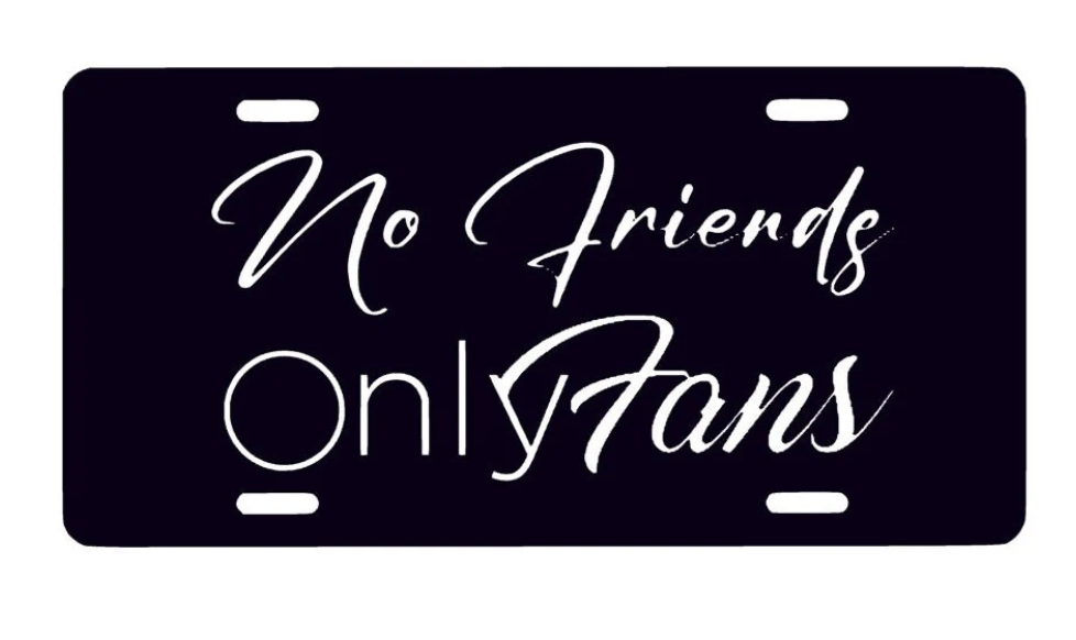No Friends Only Fans License  Plate