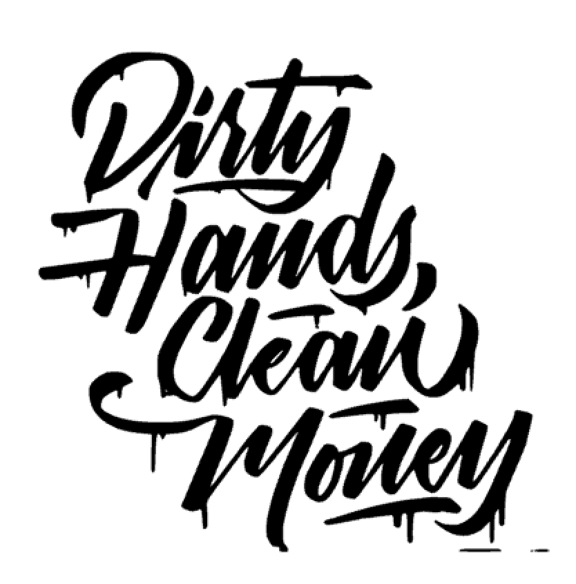 Dirty Hands, Clean Money